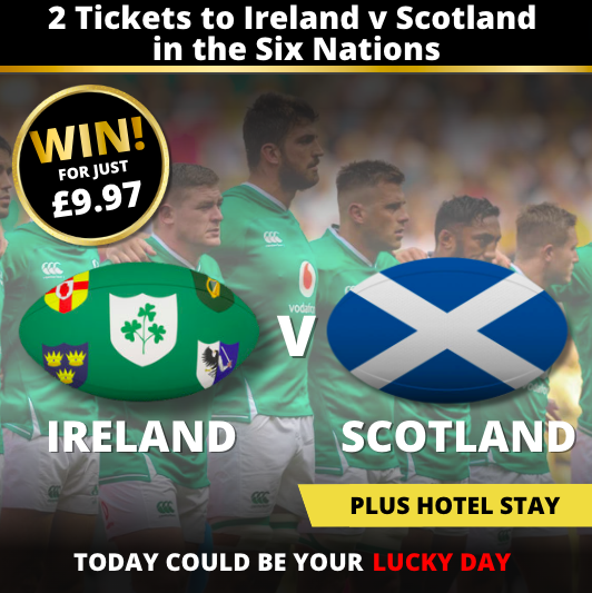 2 Tickets to Ireland vs Scotland in the 6 Nations 5 Lucky Day